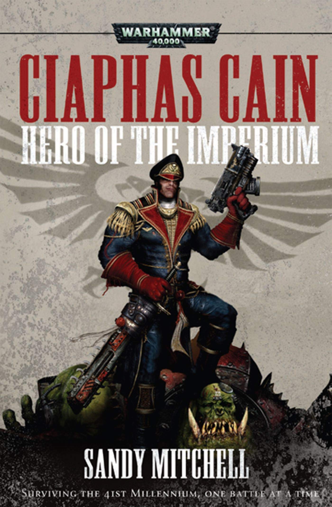CIAPHAS CAIN: HERO OF THE IMPERIUM